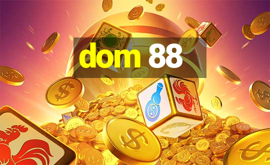 dom 88