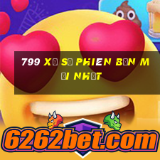 799 xổ số phiên bản mới nhất