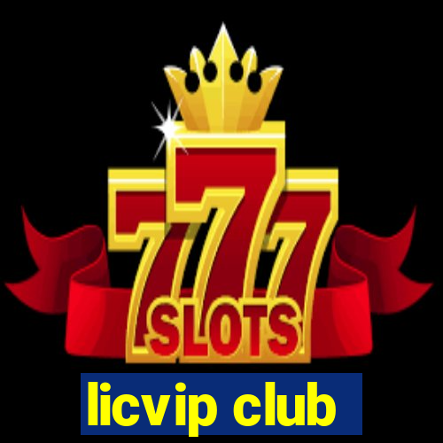 licvip club