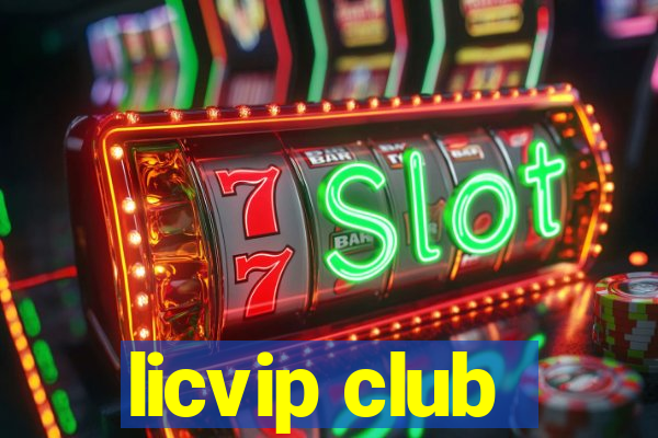 licvip club