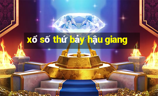 xổ số thứ bảy hậu giang