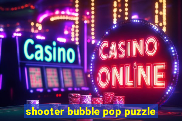 shooter bubble pop puzzle