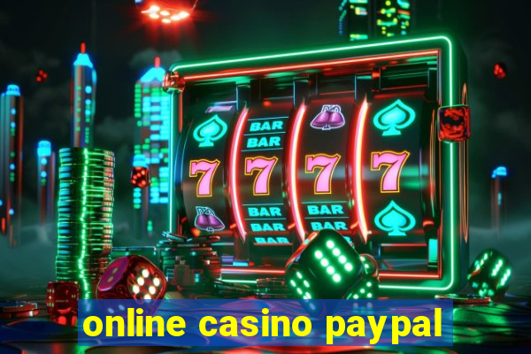 online casino paypal