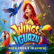 euro 2024 3 lü averaj