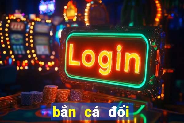 bắn cá đổi thưởng thẻ cào xyz