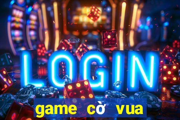 game cờ vua hình người đánh nhau chết người