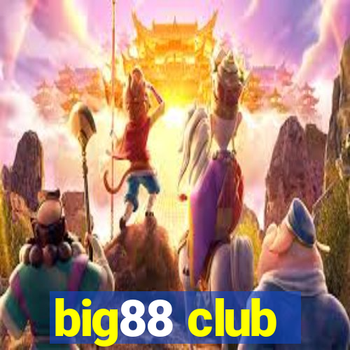 big88 club