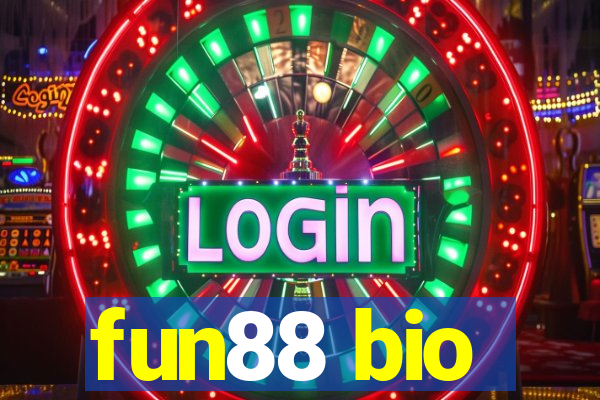 fun88 bio