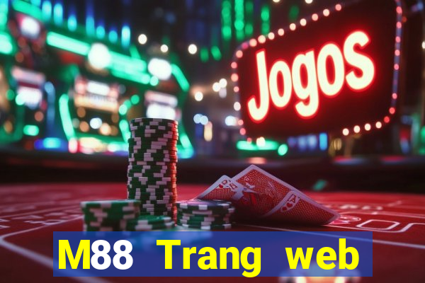 M88 Trang web chính thức của Big Miệng game bài