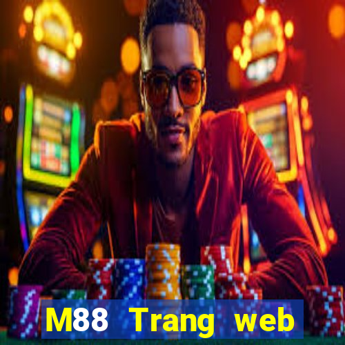 M88 Trang web chính thức của Big Miệng game bài