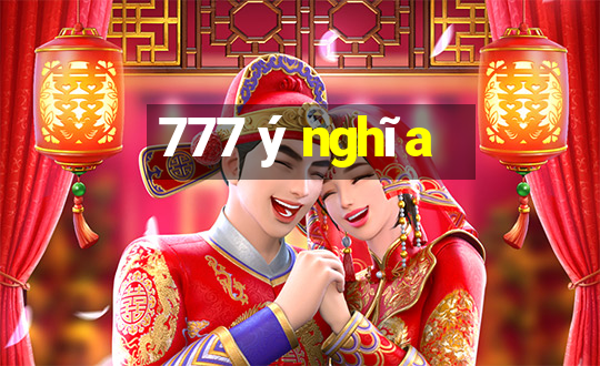 777 ý nghĩa