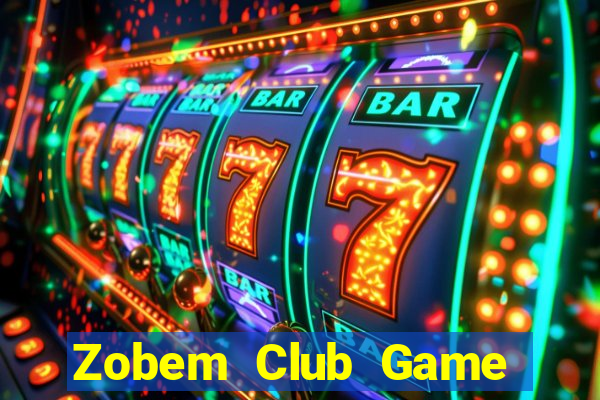 Zobem Club Game Bài Hát