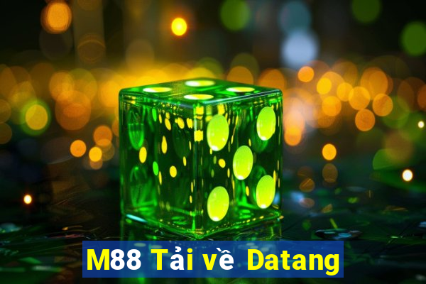 M88 Tải về Datang