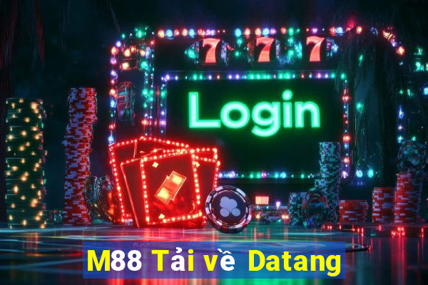 M88 Tải về Datang