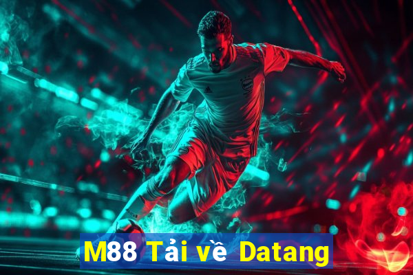 M88 Tải về Datang