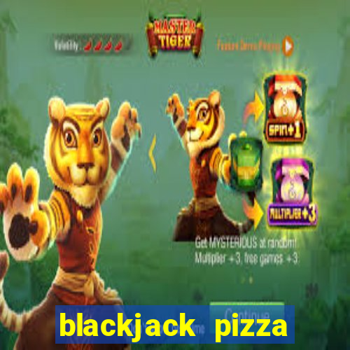 blackjack pizza 3535 quebec