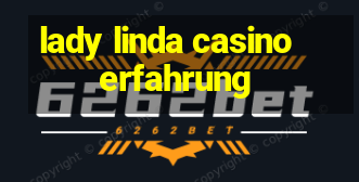 lady linda casino erfahrung