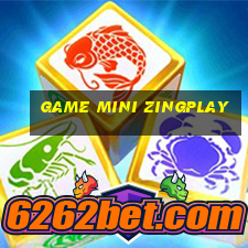 game mini zingplay