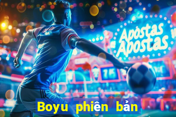 Boyu phiên bản mới nhất