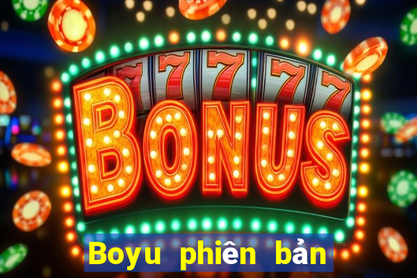 Boyu phiên bản mới nhất