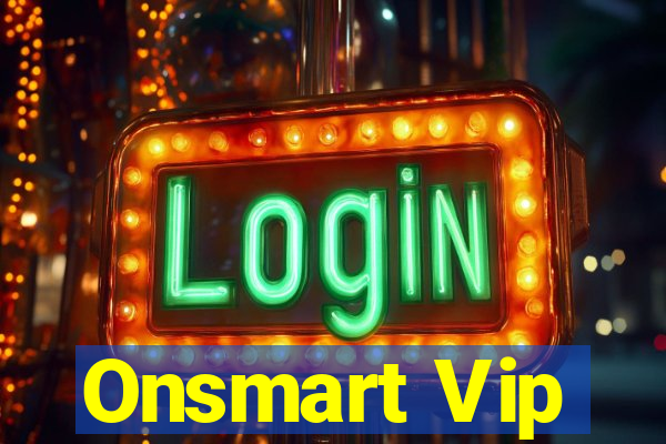 Onsmart Vip