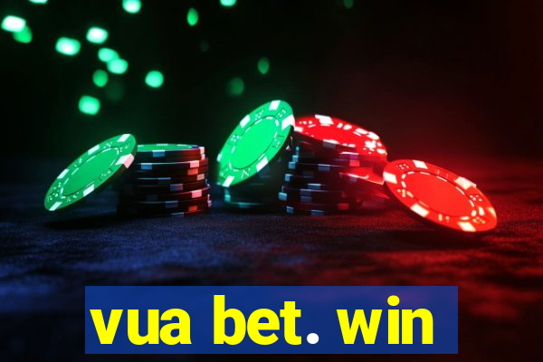 vua bet. win