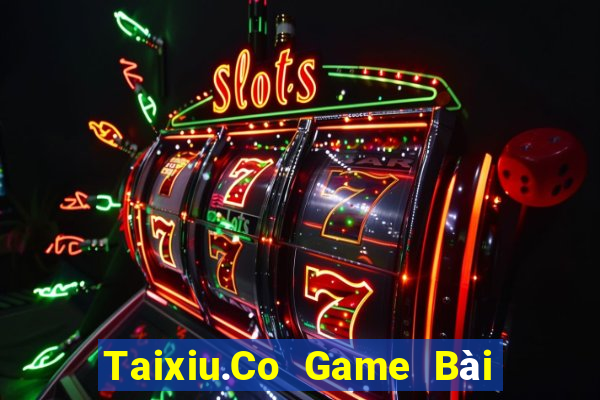 Taixiu.Co Game Bài Phỏm Đổi Thưởng