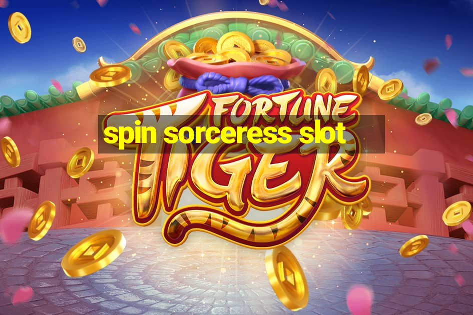 spin sorceress slot