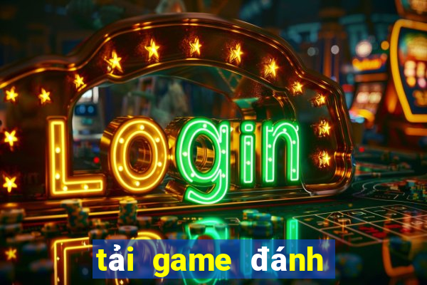 tải game đánh bạc tứ sắc miễn phí