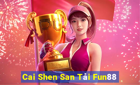 Cai Shen San Tải Fun88