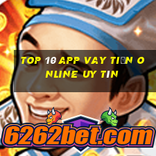 top 10 app vay tiền online uy tín