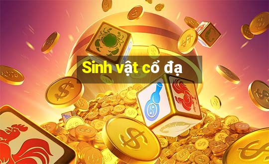 Sinh vật cổ đạ