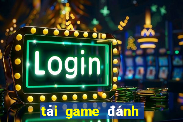 tải game đánh bài phỏm về máy tính