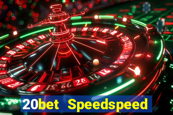 20bet Speedspeed game bài