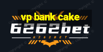 vp bank cake