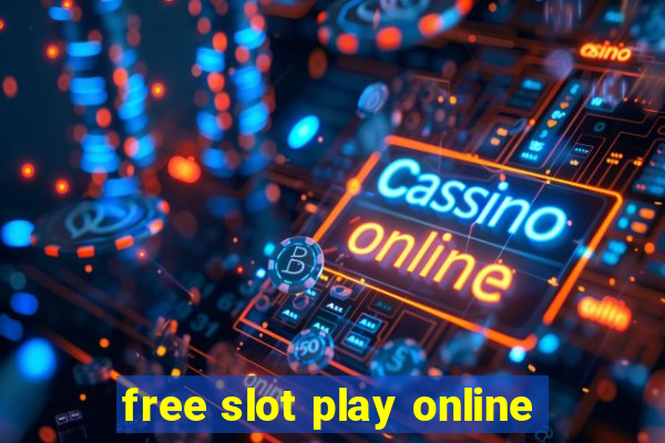 free slot play online