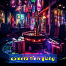 camera tiền giang