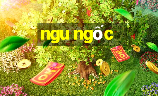 ngu ngốc