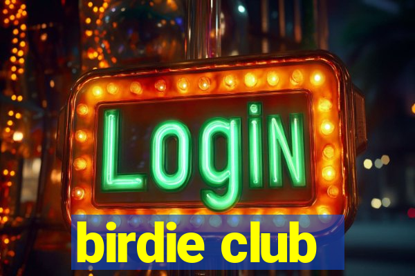 birdie club