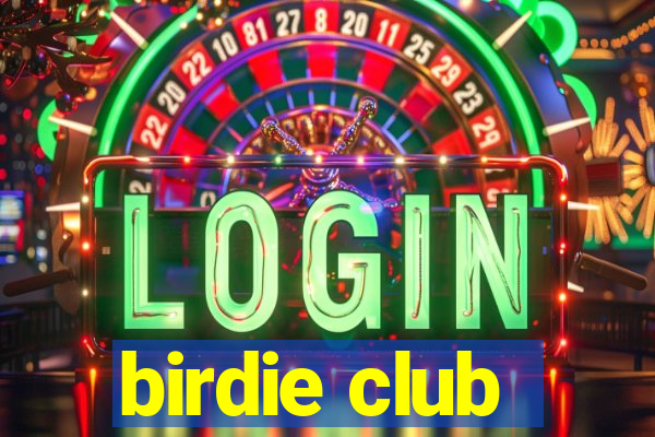 birdie club