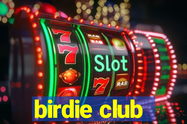 birdie club