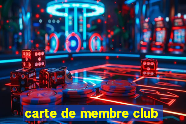 carte de membre club