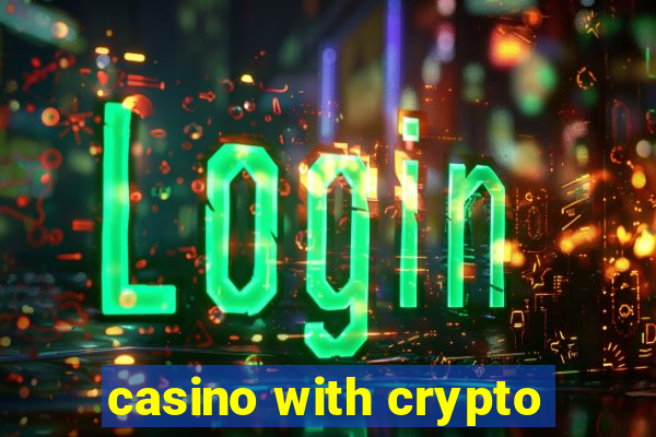 casino with crypto