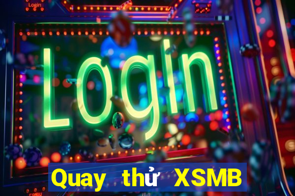 Quay thử XSMB ngày 11