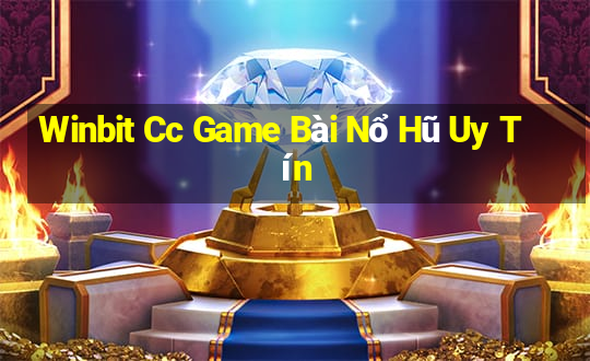 Winbit Cc Game Bài Nổ Hũ Uy Tín