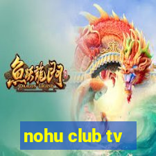 nohu club tv