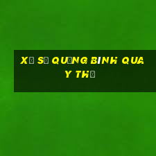 xổ số quảng bình quay thử