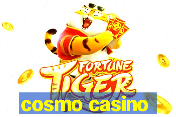 cosmo casino