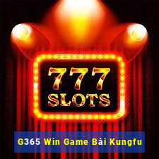 G365 Win Game Bài Kungfu