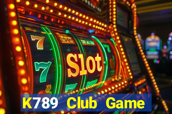 K789 Club Game Bài Quốc Tế